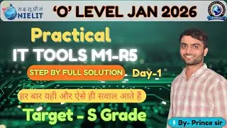 'O' Level Practical Paper //Jan 2026 //M1:R5- IT Tools //Step by Step Full Solution //By- Prince sir