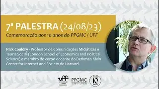 7&ordm; evento de 10 anos do PPGMC-UFF - Nick Couldry.