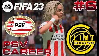 EUROPA LEAGUE! FIFA 23 PSV CAREER MODE | EP.6 | BODO/GLIMT #FIFA #FIFA23