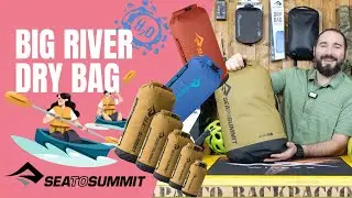 SEA TO SUMMIT BIG RIVER DRY BAG - RESISTENTI ED IMPERMEABILI - RECCENSIONE COMPLETA