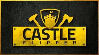 Castle Flipper - Getting Started and Basics