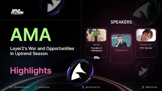 #Holdstation AMA - Layer2's War and Opportunities in Uptrend Season (Vietnamese)