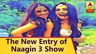 Here&rsquo;s The New Entry of Naagin 3 Show | ABP News