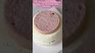 Soft, Sweet, and Strawberry-Pink &ndash; A Feminine Cake Fantasy 💗#cake  #feminine #sweet  #pink