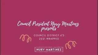 Council President Nury Martinez 2021 Review