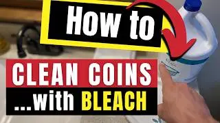 How To CLEAN Coins With BLEACH At Home [Pennies, Nickels, Silver!]