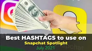 Best Hashtags to use to get your first 1 MILLION views on Snapchat Spotlight! (July 2021)