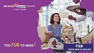 Abu Dhabi Summer Season Food & Beverages