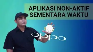 Cara Menonaktifkan Aplikasi Sementara di HP Oppo