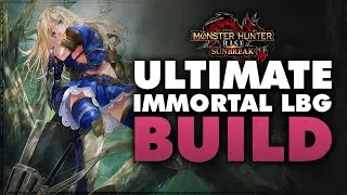 The Ultimate Immortal LBG Build - NEVER DIE AGAIN - Monster Hunter Rise Sunbreak