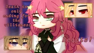 Death is only for the villianess reacts | Mir𝘢ya | Read desc pls
