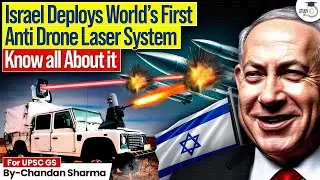 From Missiles to Lasers | How Israel is Redefining Air Defence Against Drones? | StudyIQ IAS