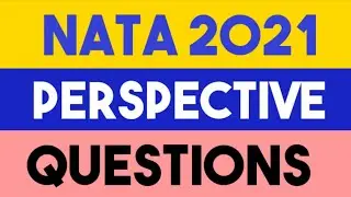 NATA 2021 | PROJECTION | PERSPECTIVE  QUESTIONS