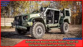 Netherlands Boosts Marine Mobility with 150 Oshkosh Based Kaaiman Patrol Vehicles