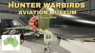 Hunter Warbirds Aviation Museum - SCONE, NSW