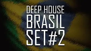 Deep House BRASIL SET#2 - S&oacute; vocal BR 2025 (Atualizadas) MPB BRAZILIAN BASS by Brombal
