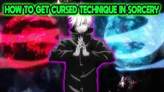 HOW TO GET YOUR CURSED TECHIQUE IN SORCERCY