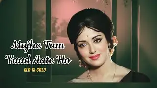 Mujhe Tum Yaad Aate Ho | Romantic Hindi Song | 60s&ndash;70s Bollywood Classic | Lovely Ishq Vibe
