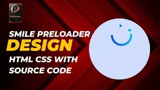 Smile Preloader Design | Enhance User Experience with a Playful Loading Animation
