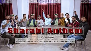 Sharabi Anthem (Official Music Video) -DEVENDAR CHAUHAN