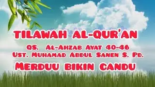 SURAT AL-AHZAB AYAT 40-46 | MTQ PENTAS PAI SD 