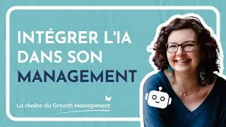 Int&eacute;grer l'IA dans son management
