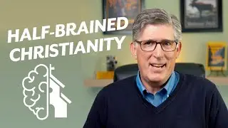 Half-Brained Christianity | 'A Deeper Walk' Study: Session 1