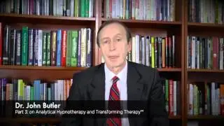 Part 3: Dr. John Butler on Analytical Hypnotherapy and Transforming Therapy&trade;