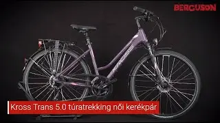 Kross Trans 5.0 női trekking kerékpár Berguson.hu bicikli bemutató