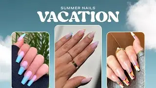 SUMMER NAILS FOR VACATION 💞 LAVAA BEAUTY