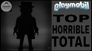 TOP HORRIBLE TOTAL. Nuestros Playmobils más feos. 