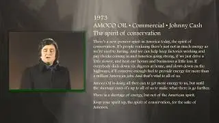 1973: Johnny Cash: Amoco Oil Commercial. The spirit of conservation.