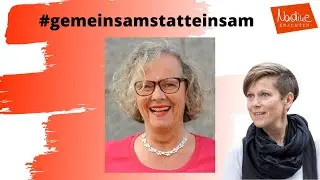 Gemeinsam statt einsam - Folge 7 - Interview mit Bettina Sch&ouml;bitz