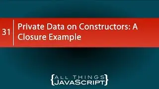 Private Data on Constructors: A Closure Example