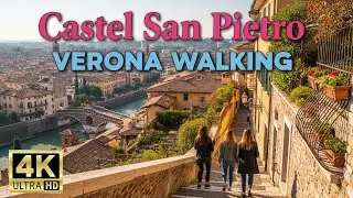Verona Walking Tour Italy 4K UHD | A Scenic Walk from Castel San Pietro to Old Town