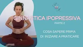 Ginnastica Ipopressiva | Cosa sapere prima di iniziare la pratica