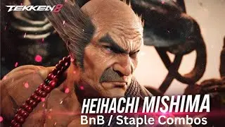 Tekken 8 : Heihachi Mishima BnB/ Staple Combos