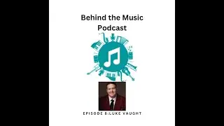 Episode 8: Luke Vaught