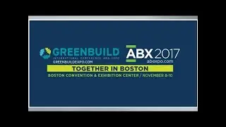 Greenbuild: the world's biggest green building expo is coming to boston