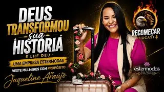 Recomeçar Podcast Ester Modas