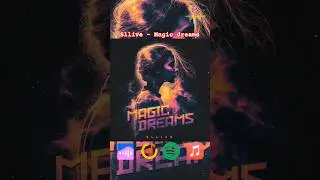 Sllive -Magic dreams @sllive_youtube #премьера #новинка #trance #бит #edmmusic #techno #sllive