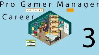 Pro Gamer Manager FPS Career Part 3