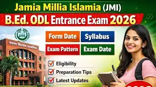 Jamia Millia Islamia B.Ed. ODL Entrance Exam 2026 | Form Date, Exam Pattern, Syllabus & Exam Date