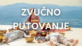 30 min. zvučno putovanje, soundhealing kao zvučna terapija - zdjele, koshi, kalimba, gong, handpan