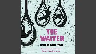 Chapter 4.8 - The Waiter