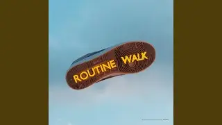 Routine Walk