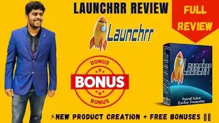 Launchrr Product Review ⚡New Product Creation 💰💲 📢 + Free Bonuses ⚡📢