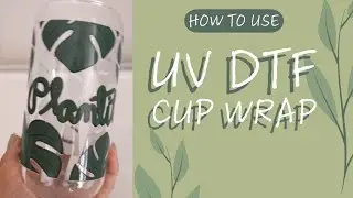 How to use UV DTF cup wrap