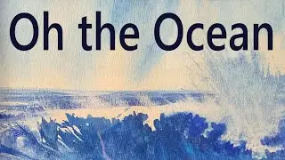 Oh The Ocean      by Tim Dean