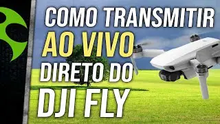Como transmitir AO VIVO do SEU DRONE com o DJI FLY 1.4.12